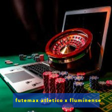 futemax atletico x fluminense